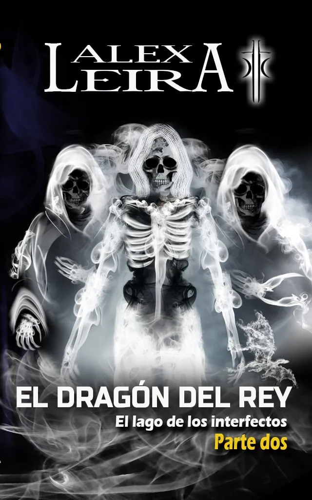 El dragón del Rey. El lago de los interfectos