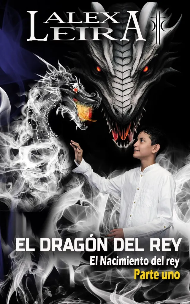 El dragón del Rey. El nacimiento del Rey
